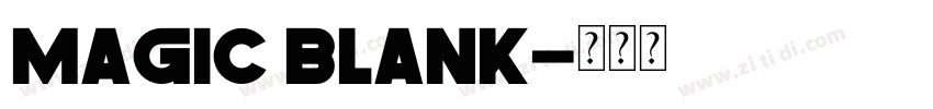 Magic Blank字体转换